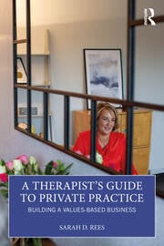 A Therapistâ€™s Guide to Private Practice