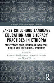 Early Childhood Language Education and Literacy Practices in Ethiopia