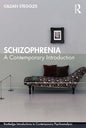 Schizophrenia: A Contemporary Introduction