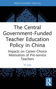 The Central Government-Funded Teacher Education Policy in China