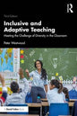 Inclusive and Adaptive Teaching