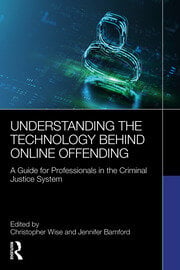 Understanding the Technology Behind Online Offending