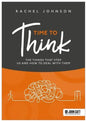 Time to Think: The things that stop us and how to deal with them