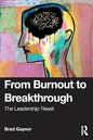 From Burnout to Breakthrough: The Leadership Reset