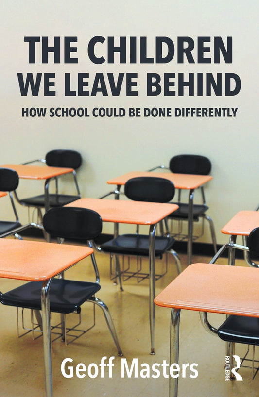 The Children We Leave Behind: How School Could Be Done Differently