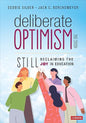 Deliberate Optimism: Still Reclaiming the Joy in Education 2/e