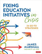 Fixing Education Initiatives in Crisis