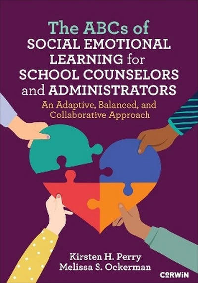 The ABCs of Social Emotional Learning for School Counselors and Administrators