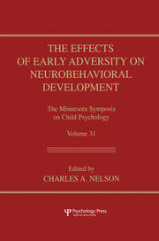 The Effects of Early Adversity on Neurobehavioral Development