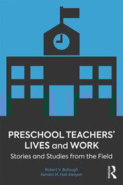 Preschool Teachers’ Lives and Work