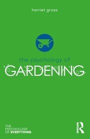 The Psychology of Gardening