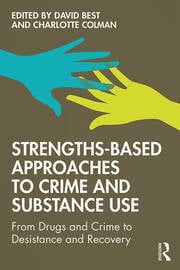 Strengths-Based Approaches to Crime and Substance Use