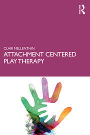 Attachment Centered Play Therapy