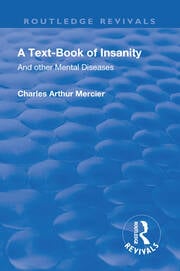 Revival: A Textbook of Insanity (1914)