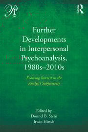 Further Developments in Interpersonal Psychoanalysis, 1980s-2010s