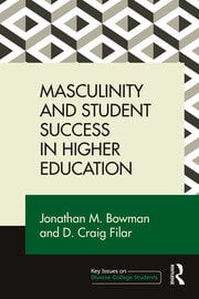 Masculinity and Student Success in Higher Education