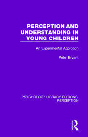 Perception and Understanding in Young Children