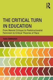 The Critical Turn in Education