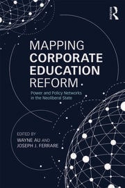 Mapping Corporate Education Reform