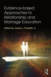 Evidence-based Approaches to Relationship and Marriage Education