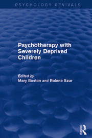 Psychotherapy with Severely Deprived Children