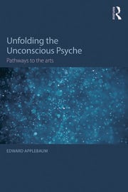 Unfolding the Unconscious Psyche