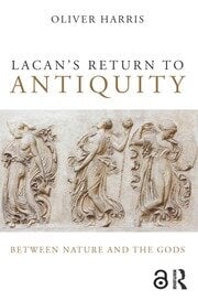 Lacan's Return to Antiquity