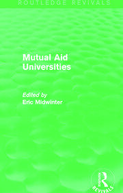 Mutual Aid Universities (Routledge Revivals)
