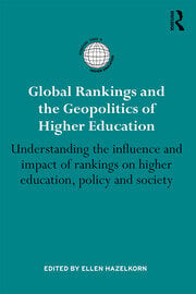 Global Rankings and the Geopolitics of Higher Education