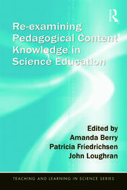 Re-examining Pedagogical Content Knowledge in Science Education