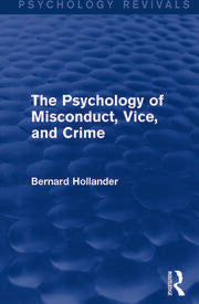 The Psychology of Misconduct, Vice, and Crime