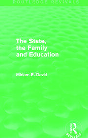 The State, the Family and Education (Routledge Revivals)