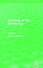 Learning in the Workplace (Routledge Revivals)