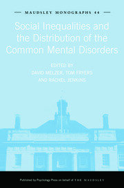 Social Inequalities and the Distribution of the Common Mental Disorders