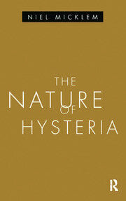 The Nature of Hysteria