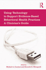 Using Technology to Support Evidence-Based Behavioral Health Practices