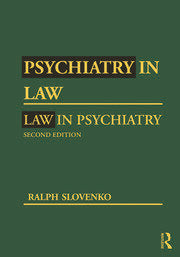 Psychiatry in Law / Law in Psychiatry, Second Edition