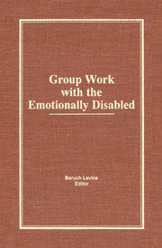 Group Work With the Emotionally Disabled