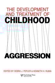 The Development and Treatment of Childhood Aggression