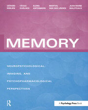 Memory: Neuropsychological, Imaging and Psychopharmacological Perspectives