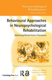 Behavioural Approaches in  Neuropsychological Rehabilitation