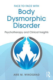 Face to Face with Body Dysmorphic Disorder