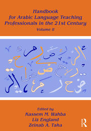 Handbook for Arabic Language Teaching Professionals in the 21st Century, Volume II