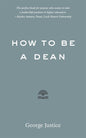 How to Be a Dean