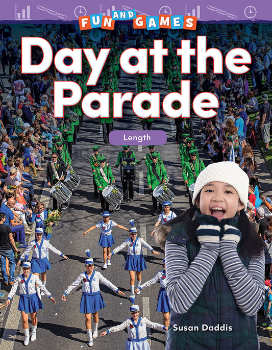 Fun and Games: Day at the Parade