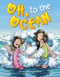Oh, to the Ocean