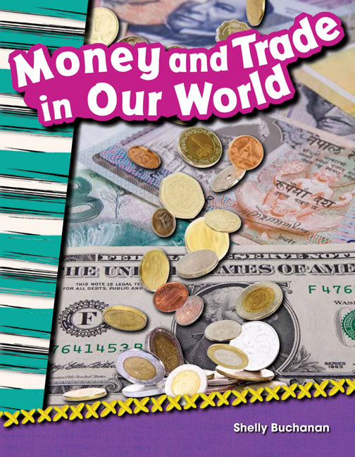 Money and Trade in Our World