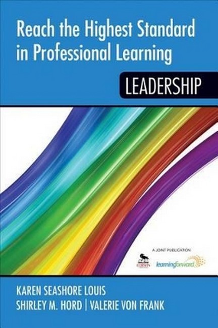 Reach the Highest Standard in Professional Learning:  Leadership