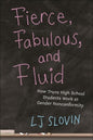 Fierce, Fabulous, and Fluid