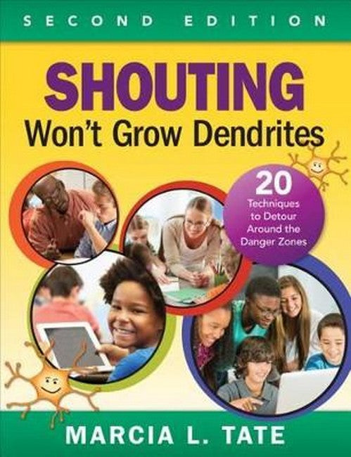 Shouting Won't Grow Dendrites 2/e